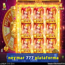 neymar 777 plataforma